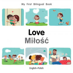 My First Bilingual Book-Love (English-Polish)