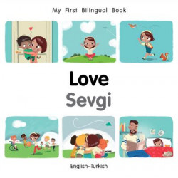 My First Bilingual Book-Love (English-Turkish)