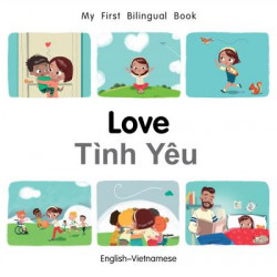 My First Bilingual Book-Love (English-Vietnamese)