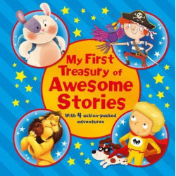 My First Treasury of Awesome Stories