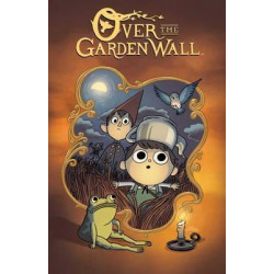 Over the Garden Wall: Vol. 1