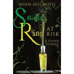 Snake Ring at Risk & Other Stories