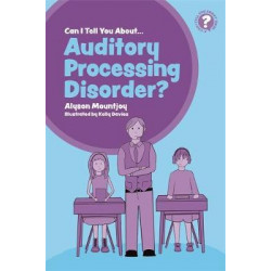 Can I tell you about Auditory Processing Disorder?