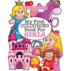 My First Colouring Book for Girls ( Crazy Colouring for Kids)