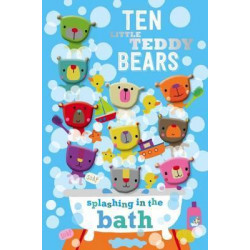 Ten Little Teddy Bears Splashing in the Bath