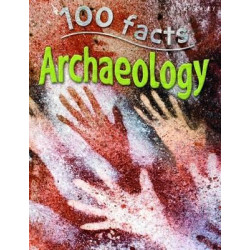 100 Facts - Archaeology