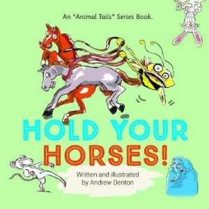 Hold Your Horses!