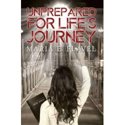 Unprepared for Life's Journey