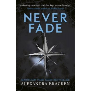 A Darkest Minds Novel: Never Fade