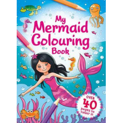My Mermaid Colouring Book
