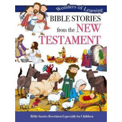 Wonders of Learning: Bible Stories from the New Testament