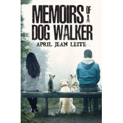 Memoirs of a Dog Walker
