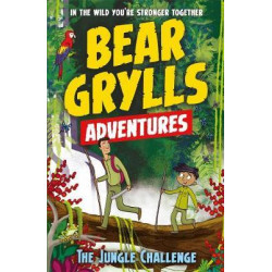 A Bear Grylls Adventure 3: The Jungle Challenge