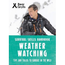 Bear Grylls Survival Skills: Weather Watching