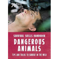 Bear Grylls Survival Skills: Dangerous Animals