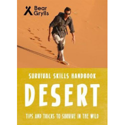 Bear Grylls Survival Skills: Desert