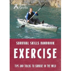 Bear Grylls Survival Skills: Exercise