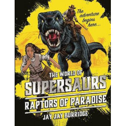 Supersaurs 1: Raptors of Paradise