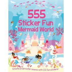 555 Sticker Fun Mermaid World