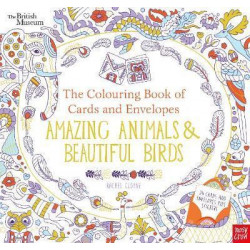 British Museum: The Colouring Book of Cards and Envelopes: Amazing Animals and Beautiful Birds