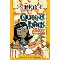 Corpse Talk: Queens and Kings