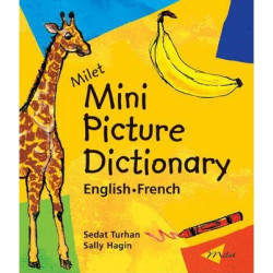 Milet Mini Picture Dictionary (French-English): Milet Mini Picture Dictionary (french-english) English-French