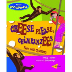 Cheese Please, Chimpanzees