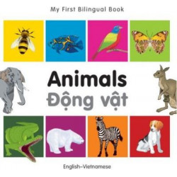 My First Bilingual Book - Animals - English-vietnamese