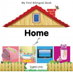 My First Bilingual Book - Home - English-urdu