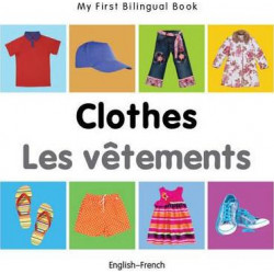 My First Bilingual Book - Clothes - English-russian