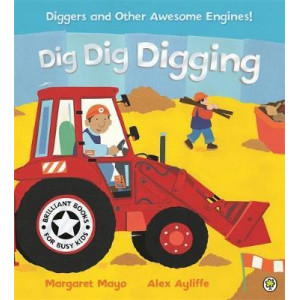 Awesome Engines: Dig Dig Digging Board Book