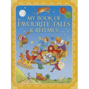 My Book of Favourite Tales and Rhymes