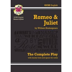 Grade 9-1 GCSE English Romeo and Juliet - The Complete Play