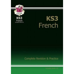 KS3 French Complete Revision and Practice with Audio CD