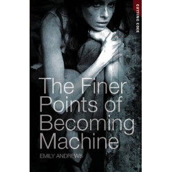 The Finer Points of Becoming Machine