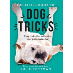 The Little Book of Dog Tricks