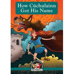 How Cuchulainn Got His Name