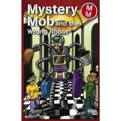Mystery Mob and the Wrong Robot