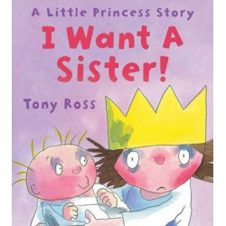 I Want a Sister! (Little Princess)