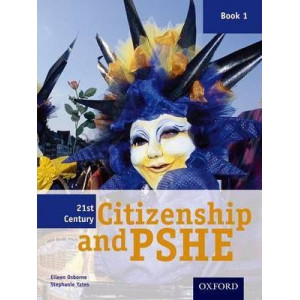 21st Century Citizenship & PSHE: Book 1