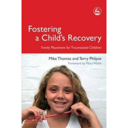Fostering a Child's Recovery