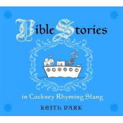 Bible Stories in Cockney Rhyming Slang
