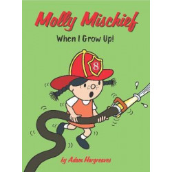 Molly Mischief: When I Grow Up!