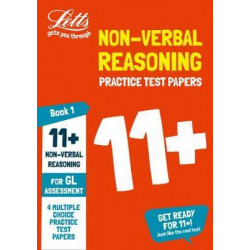 11+ Non-Verbal Reasoning Practice Test Papers - Multiple-Choice: for the GL Assessment Tests