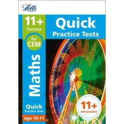 11+ Maths Quick Practice Tests Age 10-11 for the CEM tests