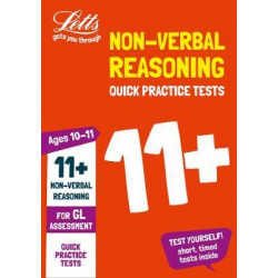 11+ Non-Verbal Reasoning Quick Practice Tests Age 10-11 for the GL Assessment tests
