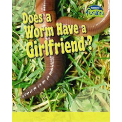 Does a Worm Have a Girlfriend?