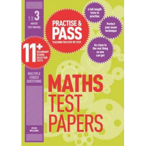Practise & Pass 11+ Level Three: Maths Practice Test Papers: Level 3