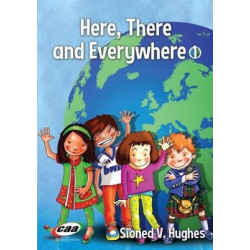 Here, There and Everywhere 1