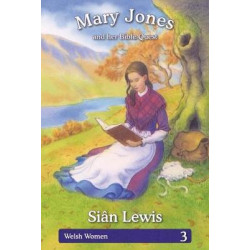 Welsh Women Series: 3. Mary Jones and her Bible Quest